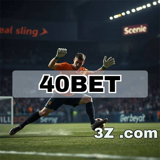 Apostas Imperdíveis no 40bet: Emoção e Diversão à Vista