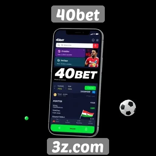 Plataforma do 40bet melhora experiência de usuário